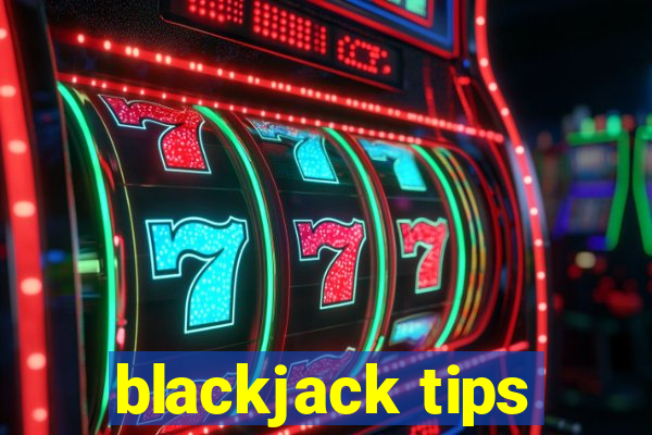 blackjack tips