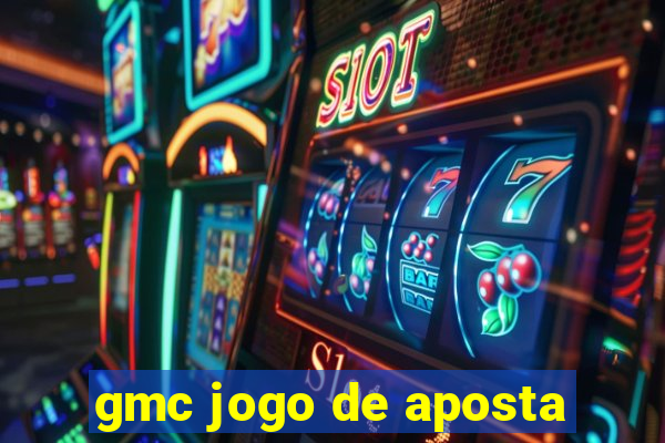 gmc jogo de aposta