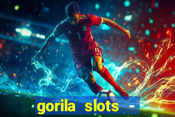 gorila slots - wild casino