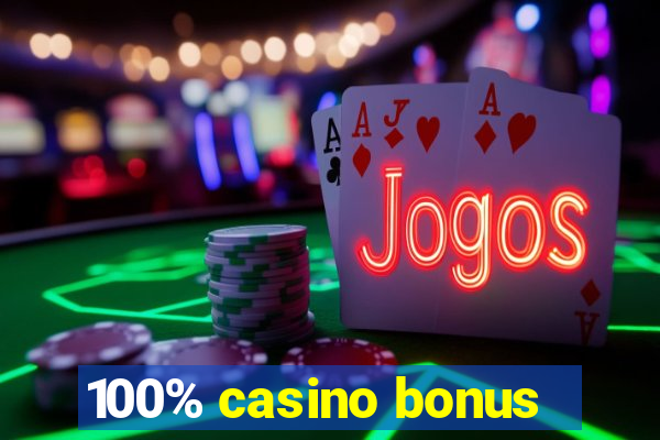 100% casino bonus