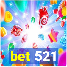 bet 521