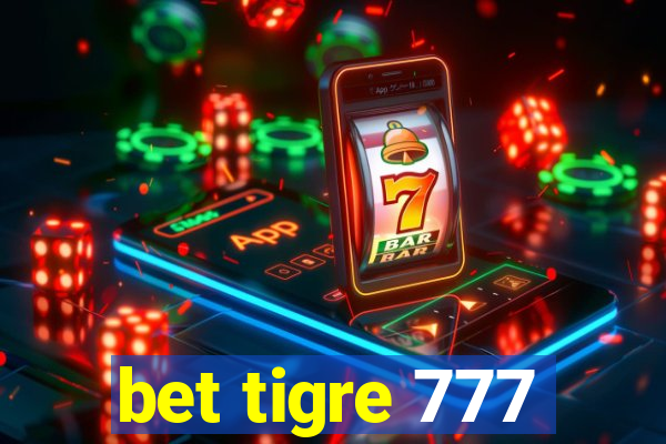 bet tigre 777