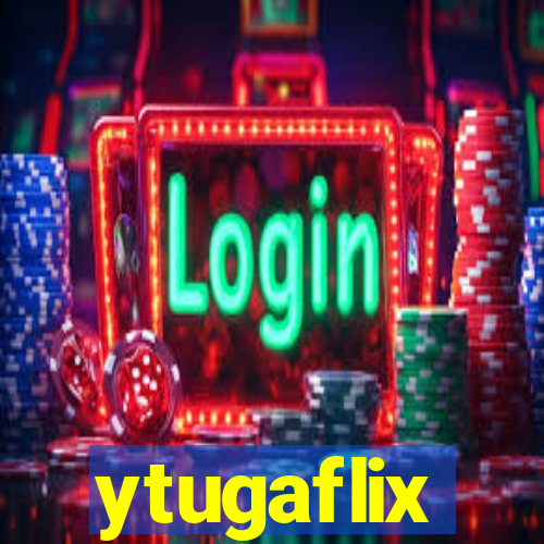 ytugaflix