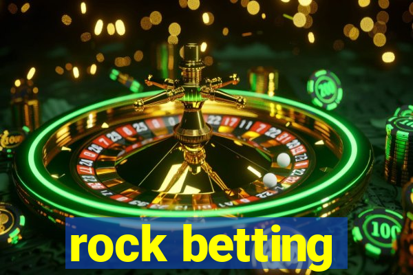 rock betting