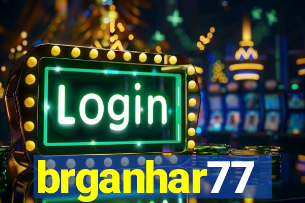 brganhar77