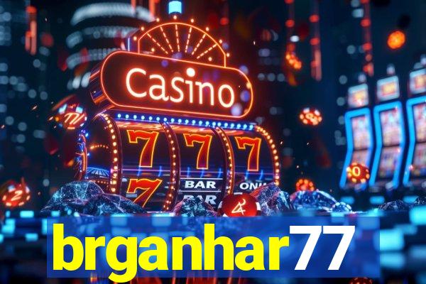 brganhar77