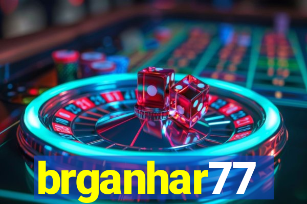 brganhar77