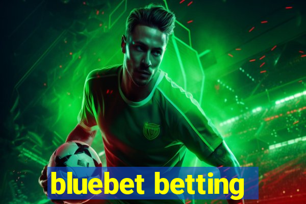 bluebet betting