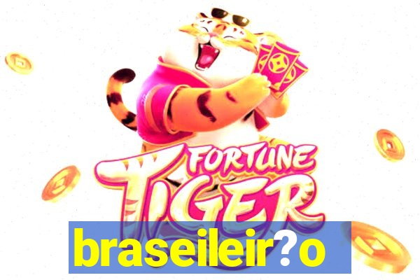 braseileir?o