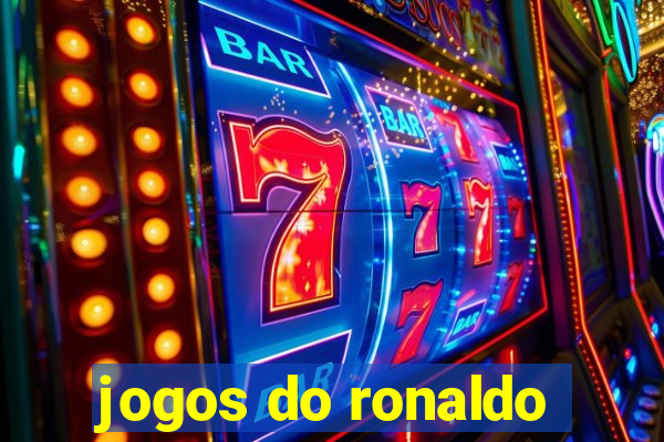 jogos do ronaldo