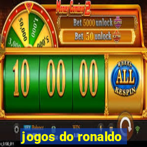 jogos do ronaldo