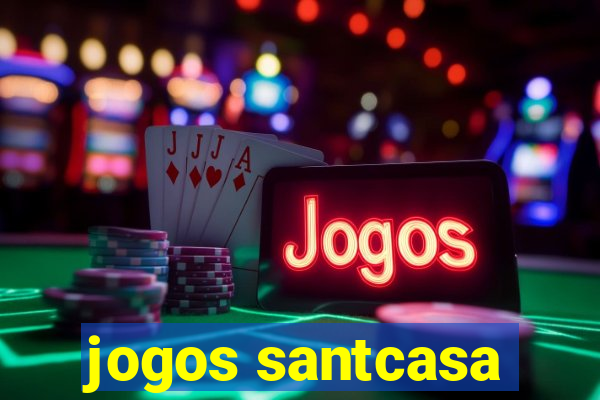 jogos santcasa