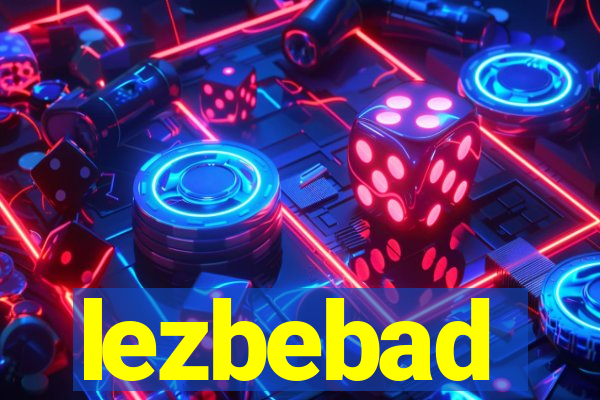 lezbebad