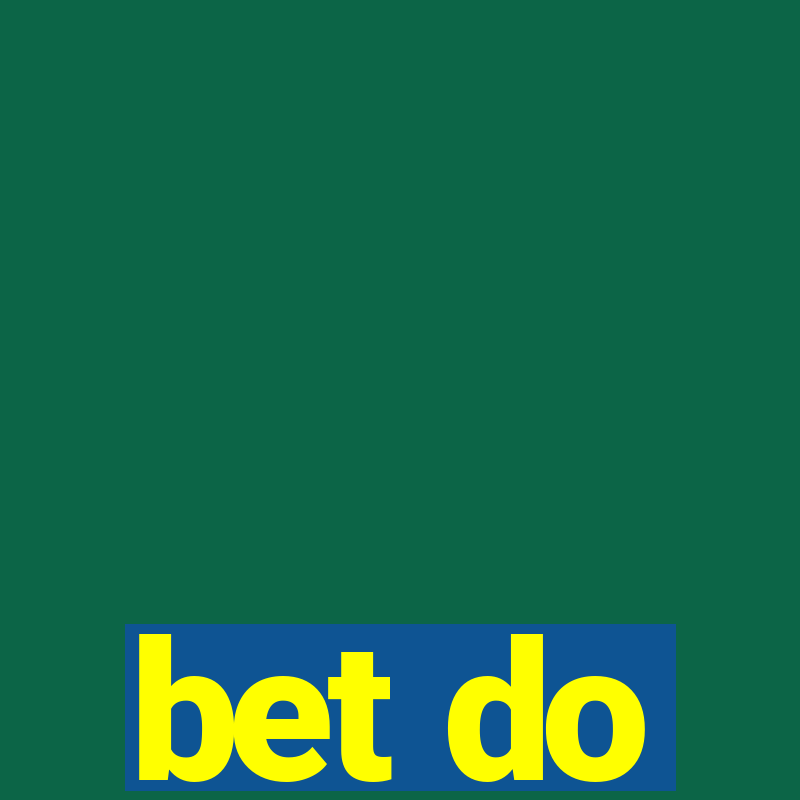 bet do