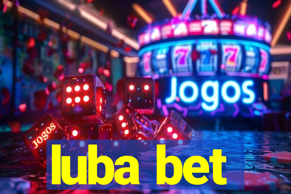 luba bet