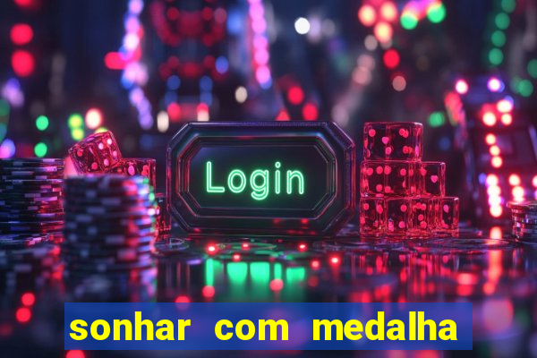 sonhar com medalha de santo