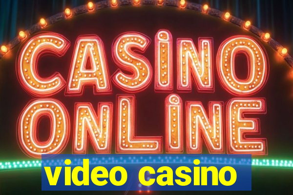 video casino