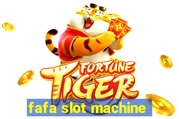 fafa slot machine