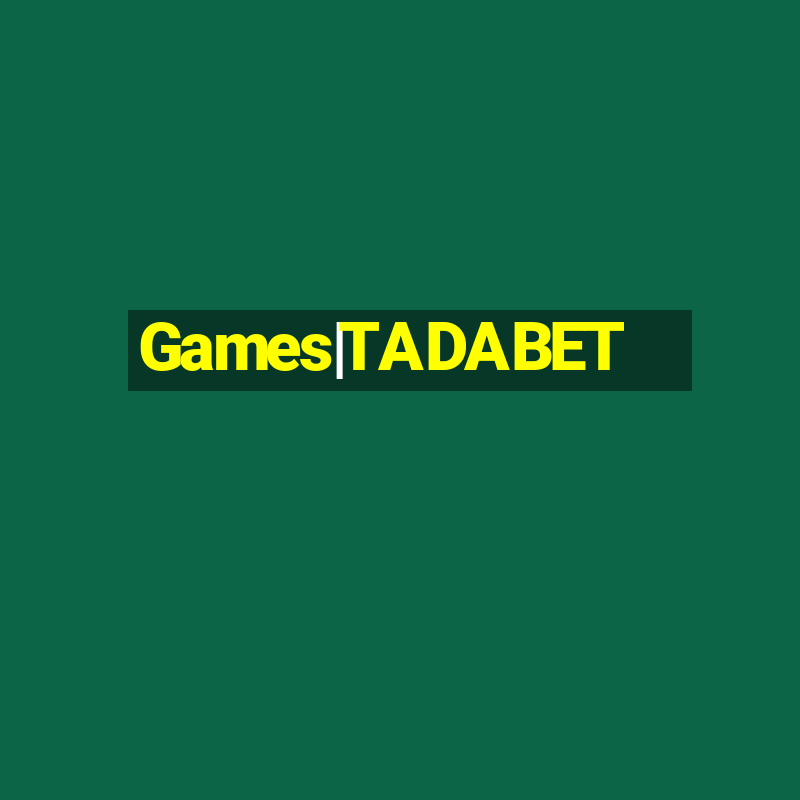 Games|TADABET