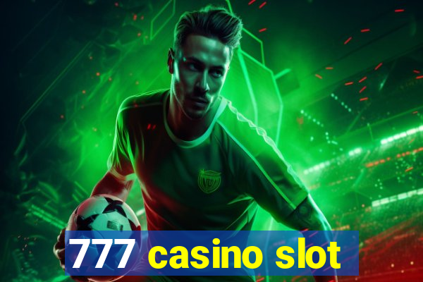 777 casino slot