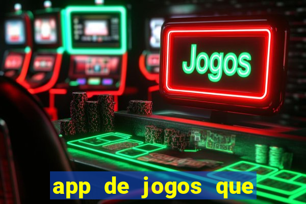 app de jogos que dao bonus no cadastro