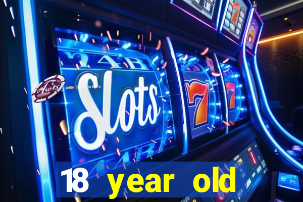 18 year old casinos in in