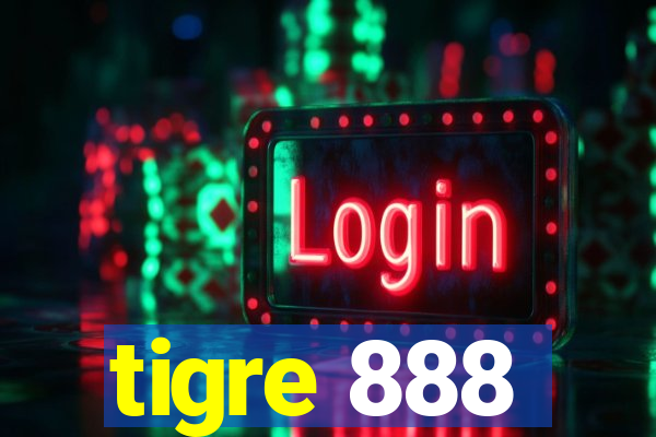 tigre 888