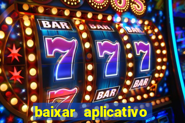 baixar aplicativo de assistir jogo