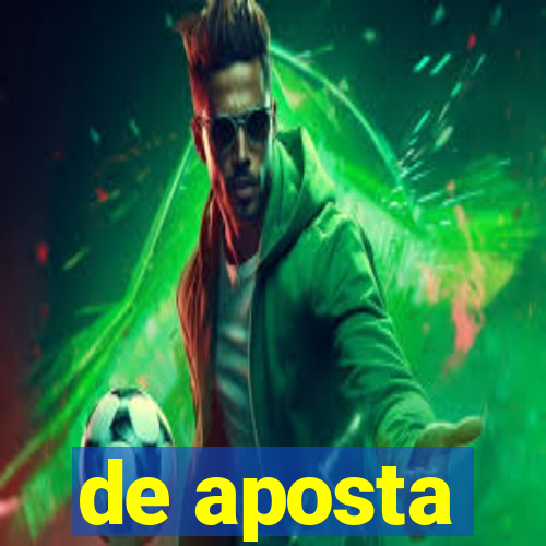 de aposta