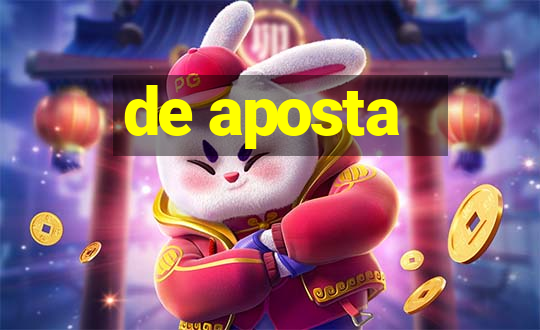 de aposta