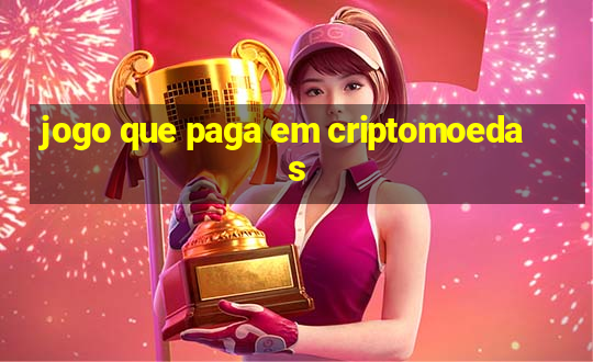 jogo que paga em criptomoedas