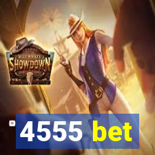 4555 bet