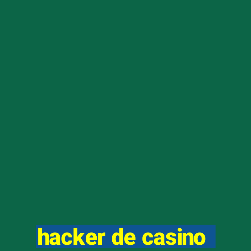 hacker de casino