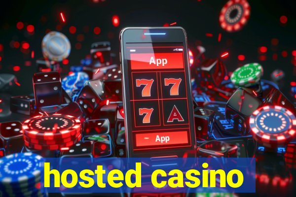 hosted casino