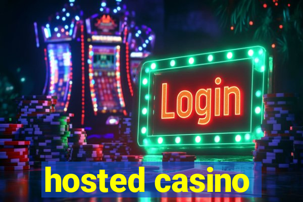 hosted casino