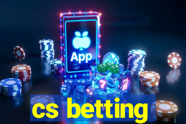 cs betting