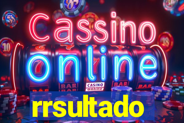 rrsultado