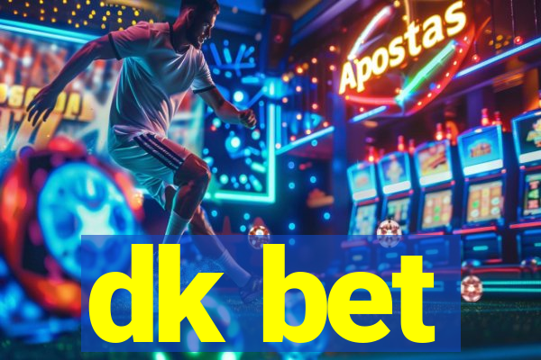 dk bet