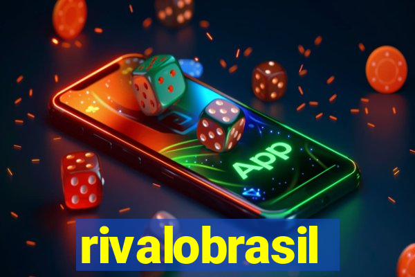 rivalobrasil