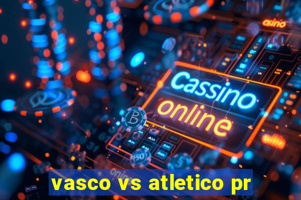 vasco vs atletico pr