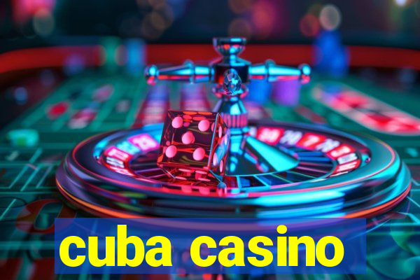 cuba casino