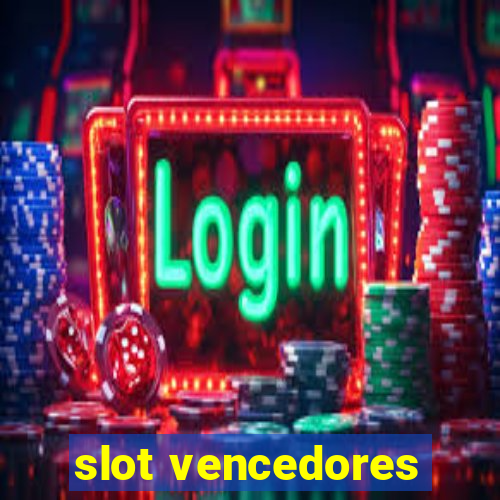 slot vencedores