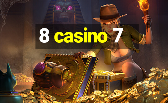 8 casino 7