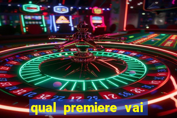 qual premiere vai passar o jogo do bahia