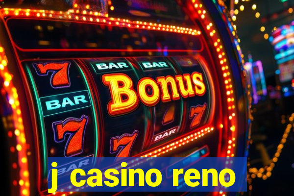 j casino reno