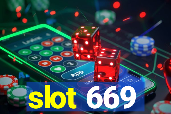 slot 669