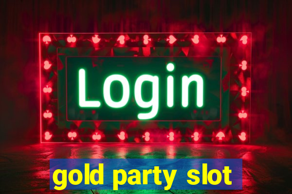 gold party slot