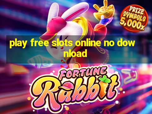 play free slots online no download