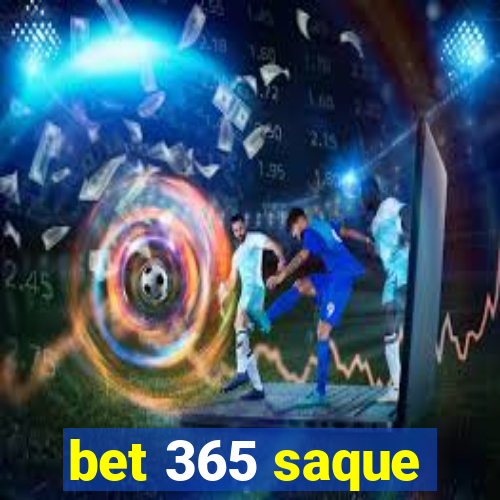 bet 365 saque