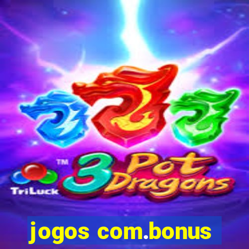 jogos com.bonus